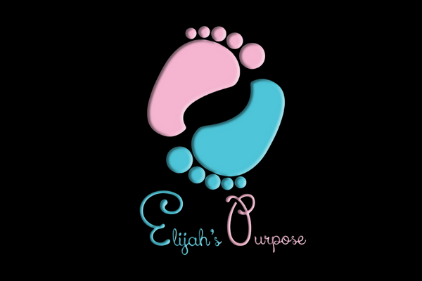 Elijah’s Purpose: Promoting Awareness, Prevention, and Healing from Stillbirth and Infant Loss