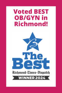 Voted BEST OBGYN in Richmond 2024