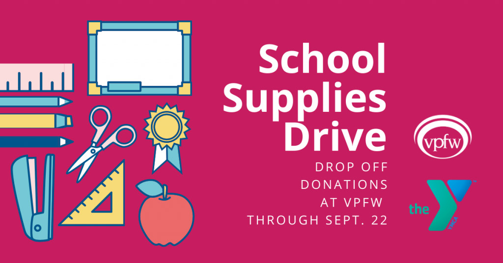 VPFW school supplies drive. Donate at VPFW through Sept. 22. Colorful supplies and VPFW and YMCA logos.